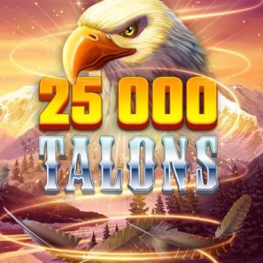 25000 Talons Slot