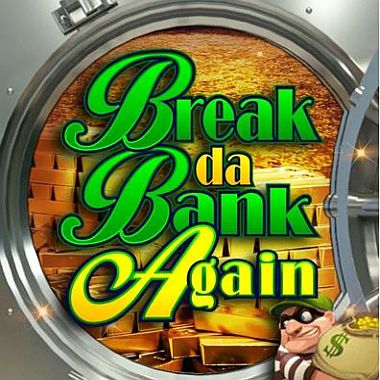 Break the Bank Again Slot