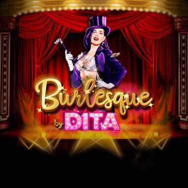 Burlesque By Dita Slot