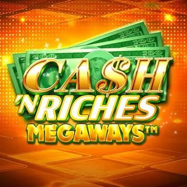 Cash N’ Riches MegaWays Slot