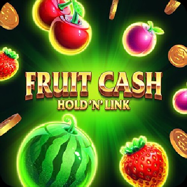 Fruit Cash Hold 'N' Link Slot