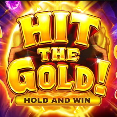Hit the Gold! Hold and Win Slot