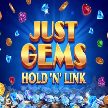 Just Gems: Hold 'N' Link Slot