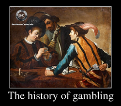 Learn More About The History Of Gambling