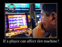 Can A Player Affect Slot Machine Work In Online Casino