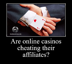 What Is A Casino Affiliate? | Are Online Casinos Cheating Their Affiliates?