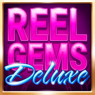Reel Gems Deluxe Slot
