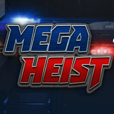 Mega Heist Slot
