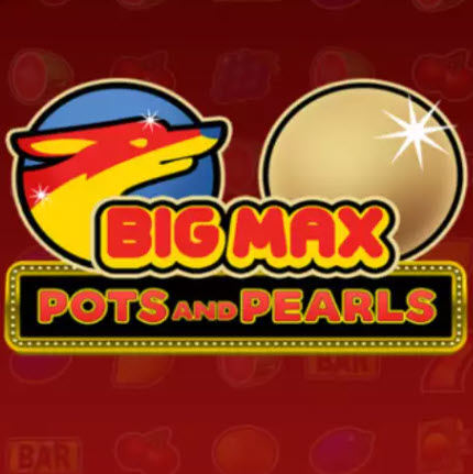 Big Max Pots and Pearls Slot