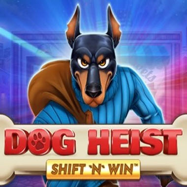 Dog Heist Shift 'N' Win Slot