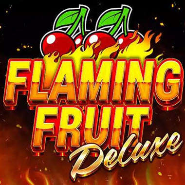 Flaming Fruit Deluxe Slot