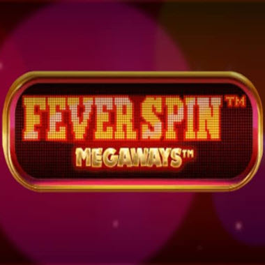 Fever Spin Megaways Slot