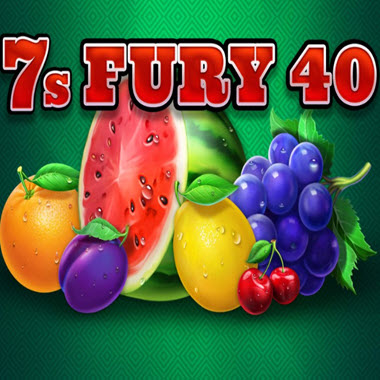 7s Fury 40 Slot